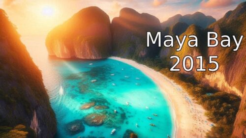 2015 Maya Bay Beach in Thailand