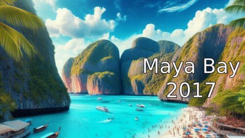 2017 Maya Bay in Thailand